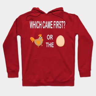 Chicken or the Egg Hoodie